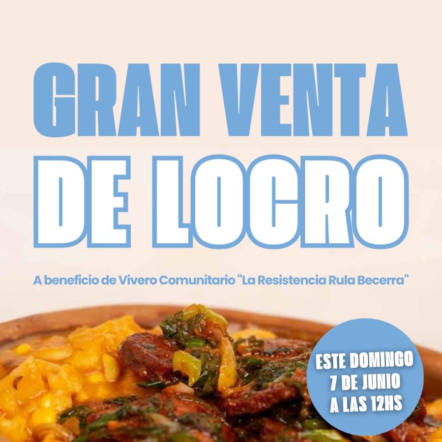 Este domingo habrá una gran venta de locro solidaria a beneficio del Vivero Comunitario «La Resistencia Rula Becerra»
